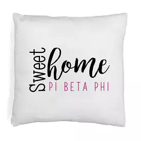 Sweet Home Pi Beta Phi Throw Pillow Cover for Sorority Room Decor